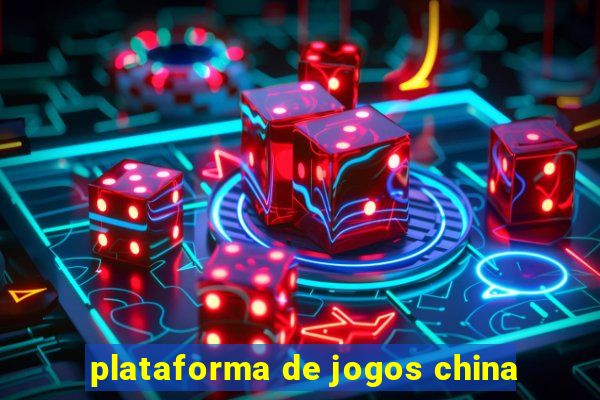 plataforma de jogos china